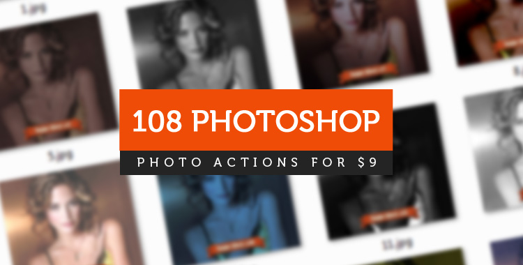 Download Our Massive Bundle of 108 Photoshop Actions!